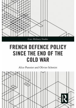 French Defence Policy Since the End of the Cold War