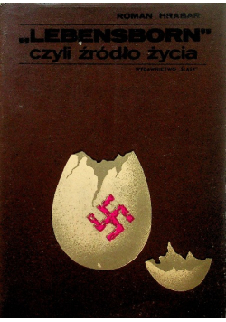 Lebensborn czyli źródło życia