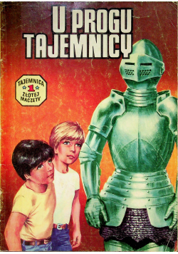 U progu tajemnicy Tajemnica 1 złotej maczety