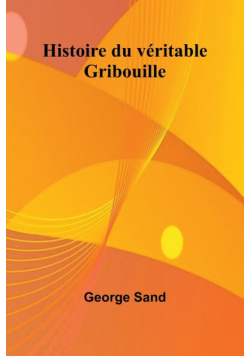 Histoire du véritable Gribouille
