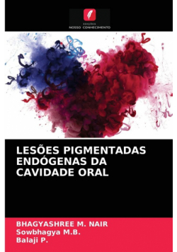 Lesões Pigmentadas Endógenas Da Cavidade Oral
