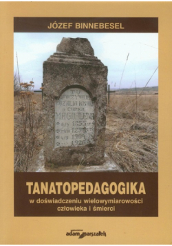 Binnebesel Józef - Tanatopedagogika