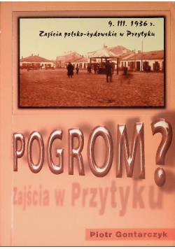 Pogrom Zajścia polsko żydowskie w Przytyku 9 marca 1936 r