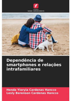 Dependência de smartphones e relações intrafamiliares