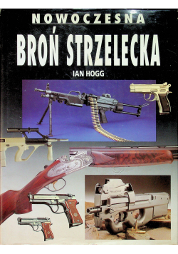 Nowoczesna broń strzelecka