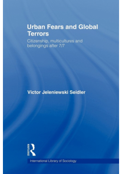 Urban Fears and Global Terrors