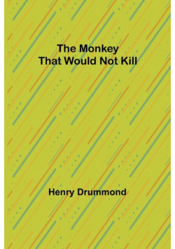 The Monkey That Would Not Kill