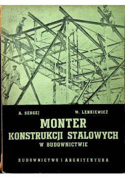 Monter konstrukcji stalowych w budownictwie