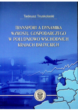 Transport A Dynamika Wzrostu Gospodarczego W Południowo-Wschodnich