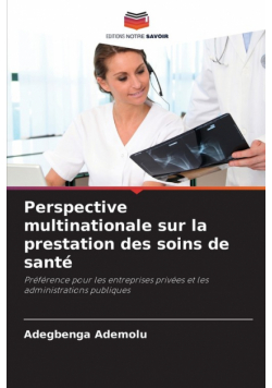 Perspective multinationale sur la prestation des soins de santé