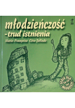 Młodzieńczość-trud istnienia
