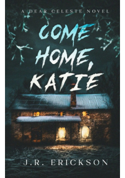 Come Home Katie