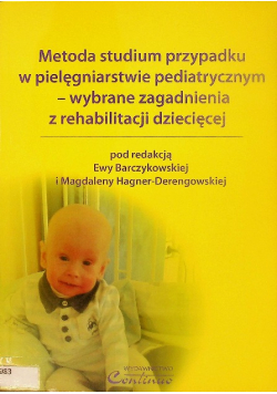 Metoda studium przypadku w pielęgniarstwie pediatrycznym