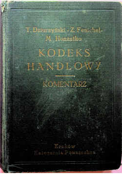 Kodeks handlowy Komentarz Księga 1 i 2 1936 r.