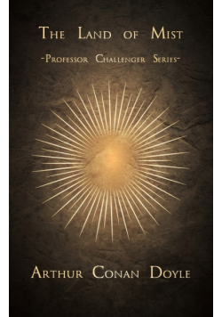 The Land of Mist (Professor Challenger Series)