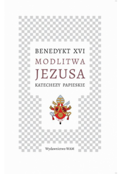 Modlitwa Jezusa Katechezy papieskie