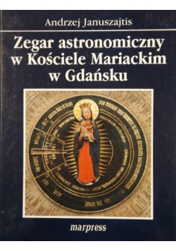 Zegar astronomiczny w Kościele Mariackim w Gdańskim