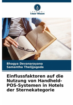 Einflussfaktoren auf die Nutzung von Handheld-POS-Systemen in Hotels der Sternekategorie