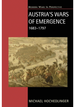 Austria's Wars of Emergence, 1683-1797