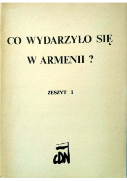 Co wydarzyło się w Armenii zeszyt 1