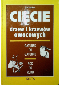 Cięcie drzew i krzewów owocowych
