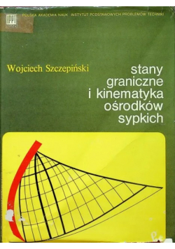 Stany graniczne i kinematyka ośrodków sypkich