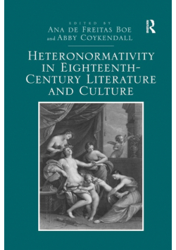 Heteronormativity in Eighteenth-Century Literature and Culture