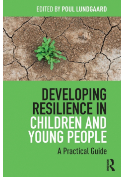 Developing Resilience in Children and Young People