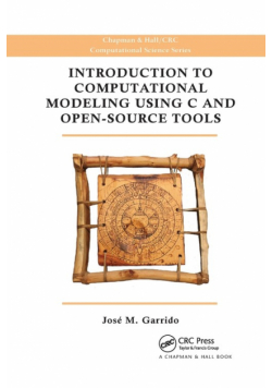 Introduction to Computational Modeling Using C and Open-Source Tools