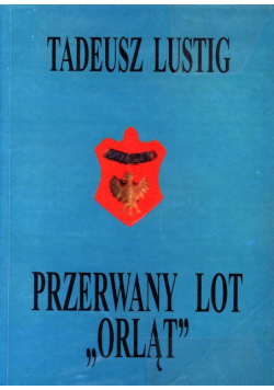 Przerwany lot Orląt