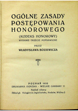 Ogólne zasady postępowania honorowego Kodeks honorowy 1932 r.