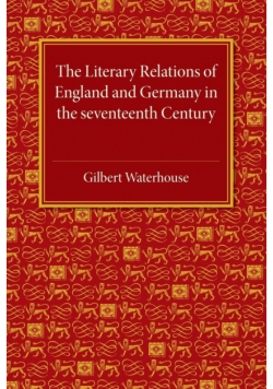 The Literary Relations of England and Germany