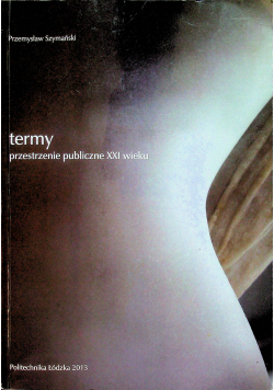Termy przestrzenie publiczne XXI wieku