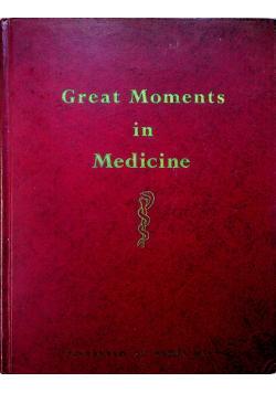 Great Moments in Medicine