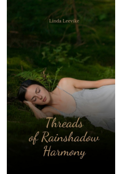 Threads of Rainshadow Harmony