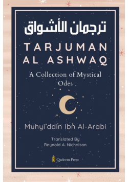 Tarjuman Al Ashwaq - A Collection of Mystical Odes