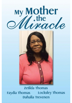My Mother the Miracle