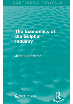 The Economics of the Sulphur Industry