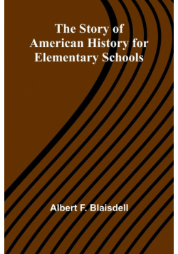 The Story of American History for Elementary Schools
