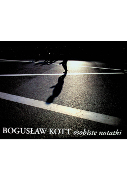 Bogusław Kott osobiste notatki