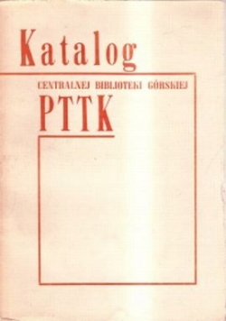 Katalog PTTK Centralnej Biblioteki Górskiej