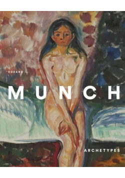 Edvard Munch - Archetypes