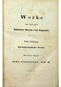 Werke des heiliegen Alphons Maria von Liguori tom III 1843 r