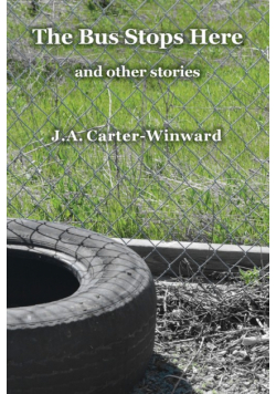 The Bus Stops Here and Other Stories