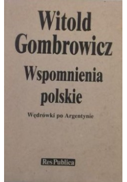 Wspomnienia polskie Wędrówki po Argentynie