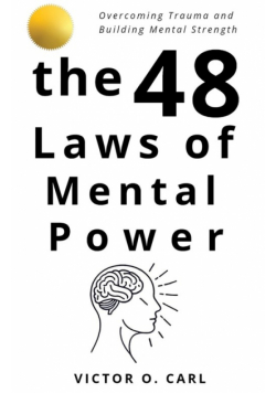 The 48 Laws of Mental Power