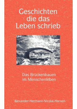 Geschichten, die das Leben schrieb