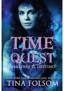 Ribaltare il Destino (Time Quest #1)