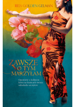 Zawsze o tym marzyłam