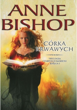 Trylogia Czarnych Kamieni T.1 Córka Krwawych